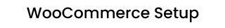 WooCommerce Setup
